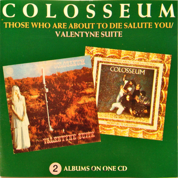 CD Colosseum | Those Who Are About To Die Salute You / Valentyne Suite (1969 Press 1990) /NM (Near Mint) de Época R$190
