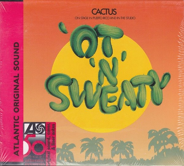 CD Cactus | Ot ‘N’ Sweaty (1972 Press 1998) /NM (Near Mint) de Época R$180