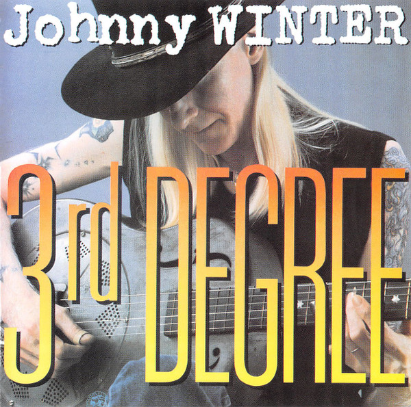 CD Johnny Winter | 3rd Degree First Press Import (1986 Press 1986) /NM (Near Mint) de Época R$120
