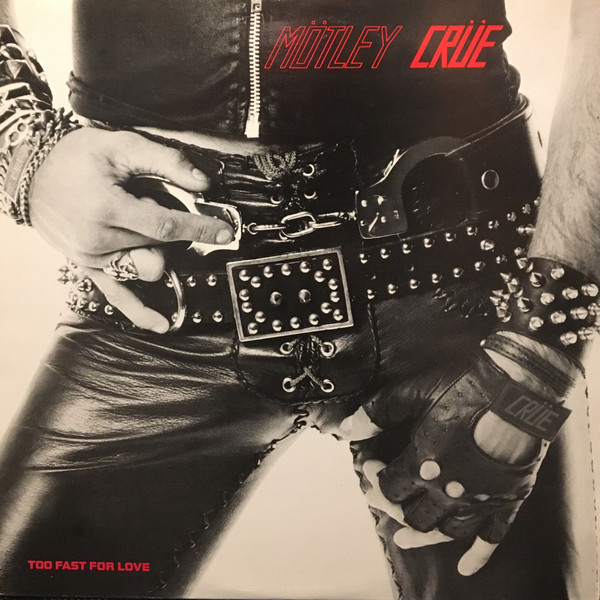 LP Motley Crue | Too Fast For Love First Press ZERADO (1981 Press 1984) /NM (Near Mint) de Época R$279